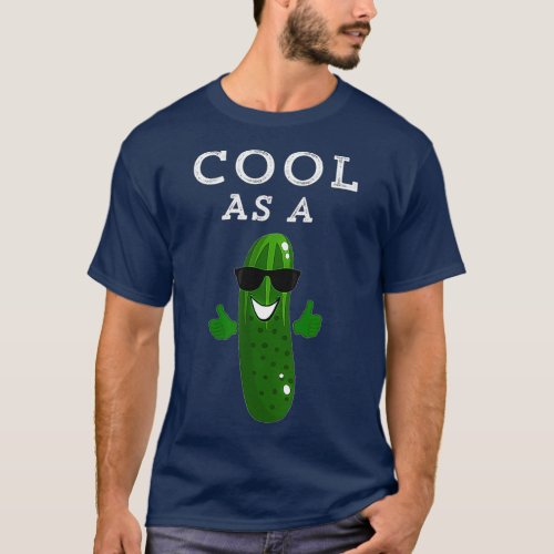 Cool As A Cucumber Kids Funny Cute Idiom Dude Thum T_Shirt