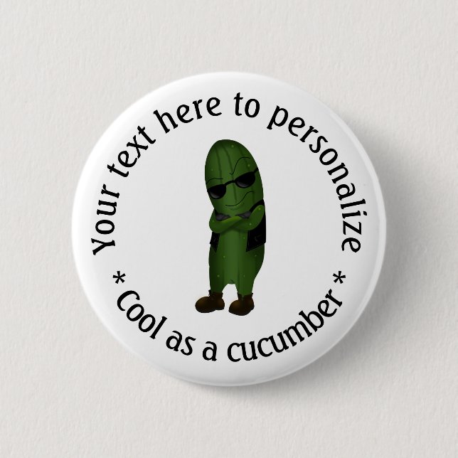 Cool As A Cucumber Personalized Button (Front)