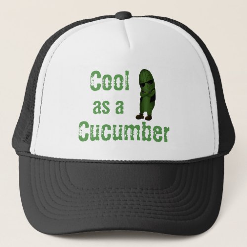Cool As A Cucumber Trucker Hat