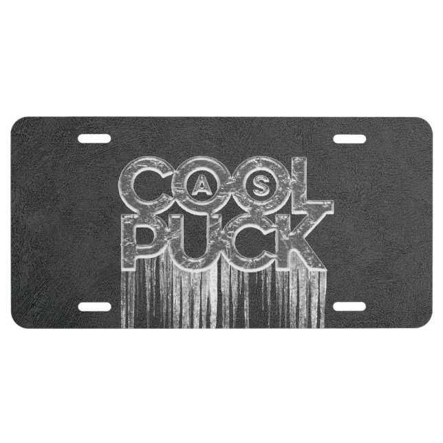 Cool As Puck License Plate (Front)