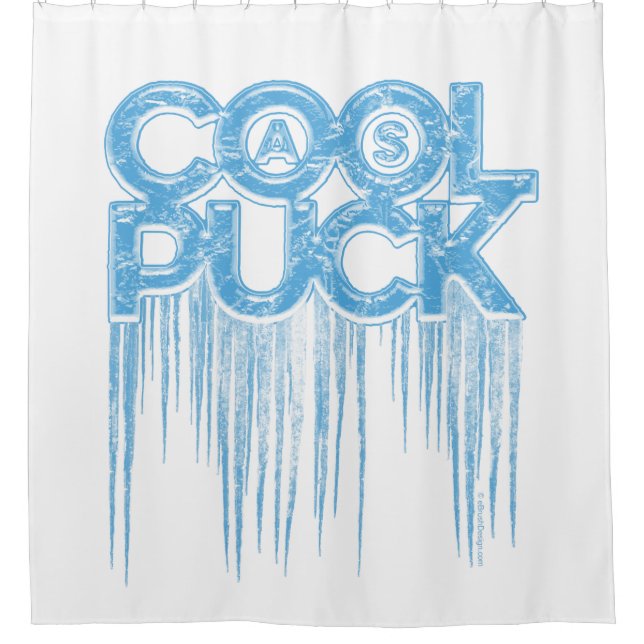 Cool As Puck Shower Curtain (Front)