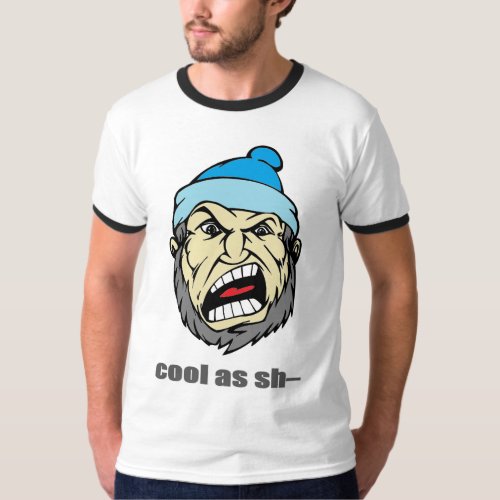 Cool as Sh___ T_Shirt