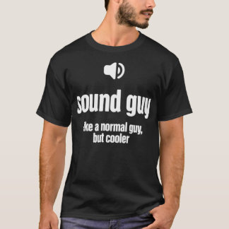 Cool Audio Engineer Funny Sound Guy T-Shirt