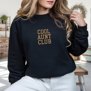 Cool Aunt Club Crewneck Gift for New Aunt Embroidered Sweatshirt