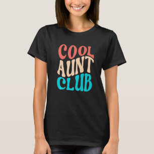 Cool Aunt Club Funny Retro Cool Aunt Club Aunties T-Shirt