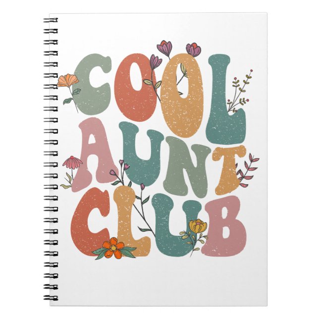 Cool aunt club, retro floral text, fun gift tee notebook (Front)