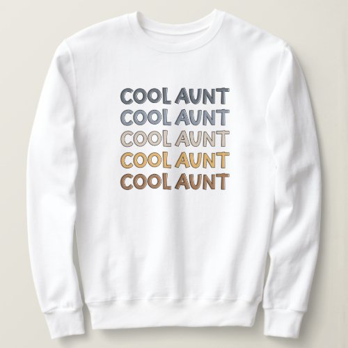 Cool Aunt Modern Cute Gifts for Auntie Sweatshirt