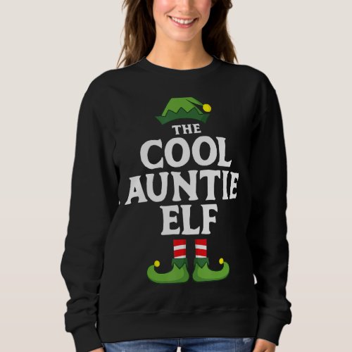 Cool Auntie Elf Matching Family Group Christmas Pa Sweatshirt