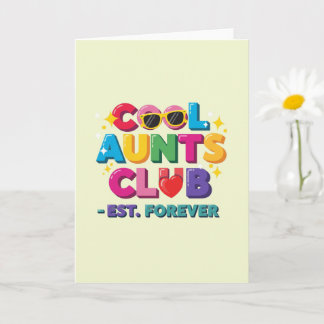 Cool Aunts Club Greeting Card