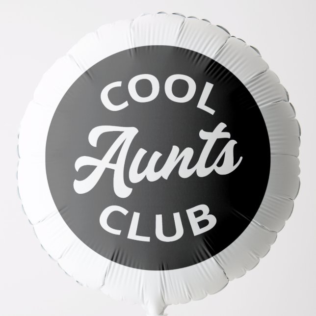 Cool Aunts Club I Balloon (Front)