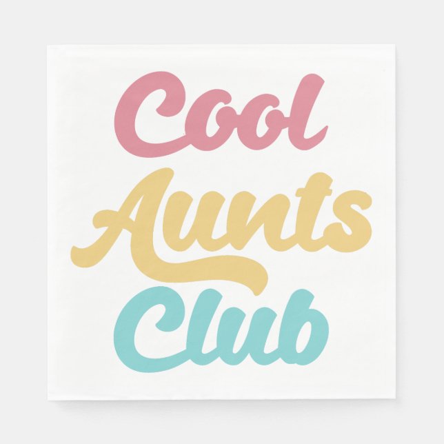Cool Aunts Club II Napkins (Front)