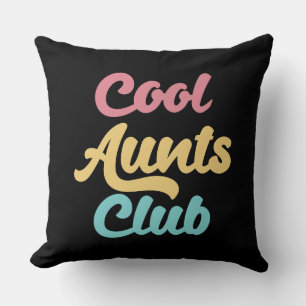 Cool Aunts Club II Throw Pillow