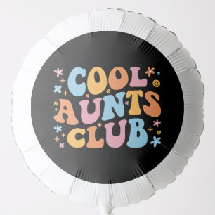 Cool Aunts Club III Balloon