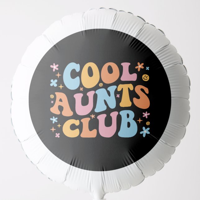Cool Aunts Club III Balloon (Front)