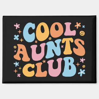 Cool Aunts Club III Magnet