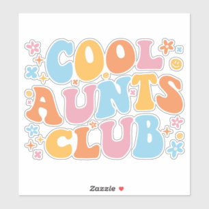 Cool Aunts Club III Sticker