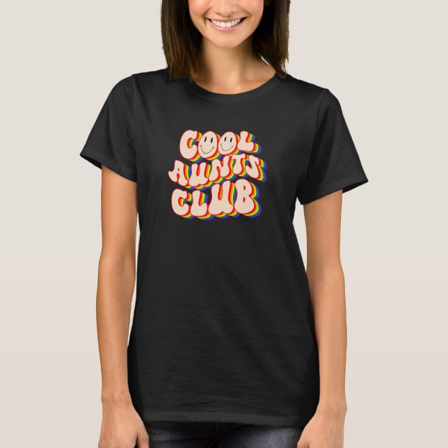 Cool Aunts Club LGBTQ Pride Gay Pride Rainbow LGBT T-Shirt (Front)