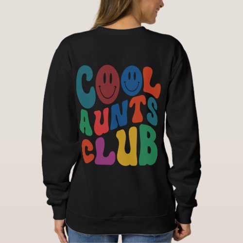 Cool Aunts Club Sweatshirt