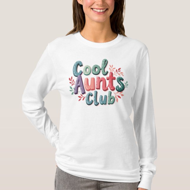 Cool Aunts Club T-Shirt (Front)