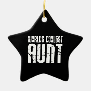 Cool Aunty Aunts Aunties : Worlds Coolest Aunt Ceramic Ornament