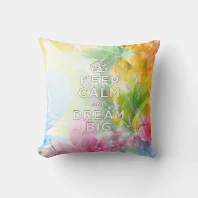 Cool awesome trendy quote "Keep Calm and Dream Big Throw Pillow (Front)