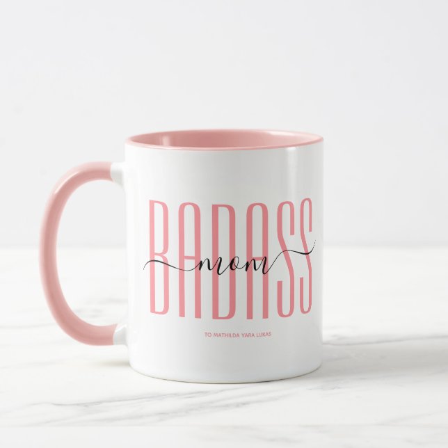 COOL BADASS MOM STRONG MOM SINGLE MOM SCRIPT PINK MUG (Left)
