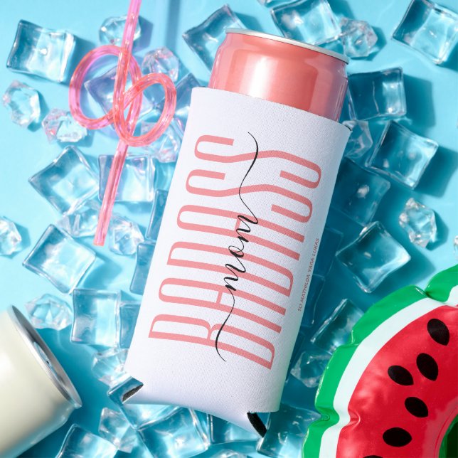 COOL BADASS MOM STRONG MOM SINGLE MOM SCRIPT PINK SELTZER CAN COOLER (In Situ Summer)