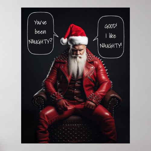 Cool Badass Santa In Red Leather Likes It Naughty Poster