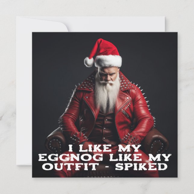 Cool Badass Santa - Spiked Eggnog Spiked Outfit Holiday Card (Front)