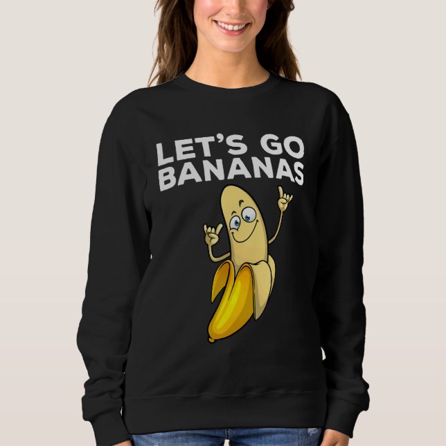 Cool Banana For Men Women Kids Banana  Tropical Fr Sweatshirt (Front)