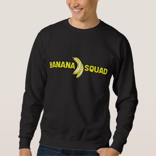 Cool Banana Squad Fruit Lover Sweatshirt