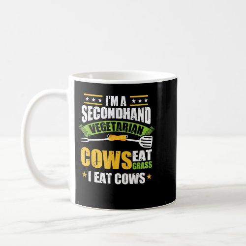 Cool BBQ Designs I Am Vegetarien Cows Eat Grass I  Coffee Mug