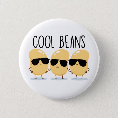 Cool Beans Funny Cute Beans with Sunglasses Button