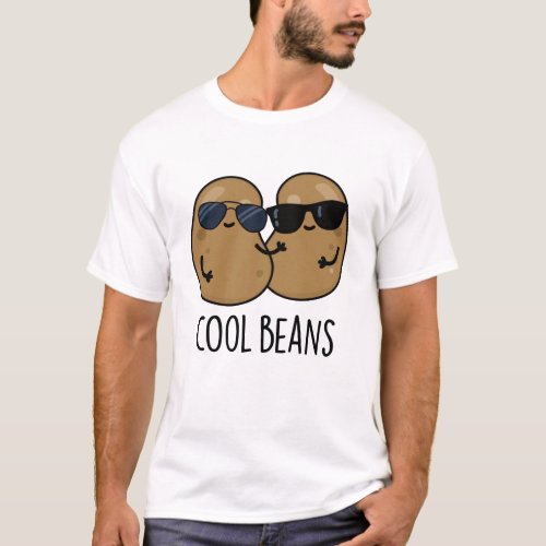 Cool Beans Funny Veggie Legume Pun  T_Shirt