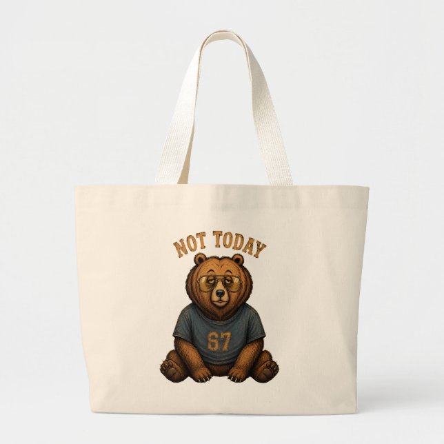 Cool Bear 'Not Today' Slogan Tote Bag - Trend 67 (Front)