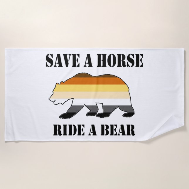 Cool Bear Pride Save A horse Ride A Bear Beach Towel (Front)