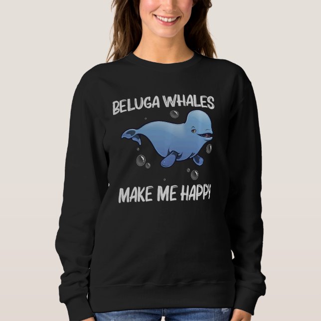 Cool Beluga Whale For Men Women Orca Whales Save T Sweatshirt (Front)