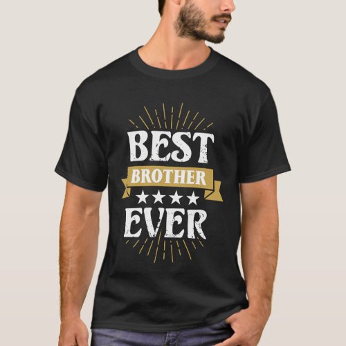 cool best Brother ever word art T_Shirt