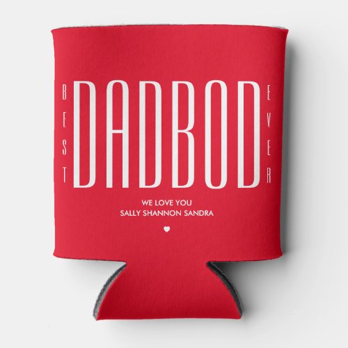 COOL BEST DAD BOD EVER Funny Fathers Day Can Cooler