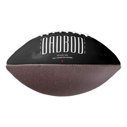 COOL BEST DAD BOD EVER Funny Fathers Day Football