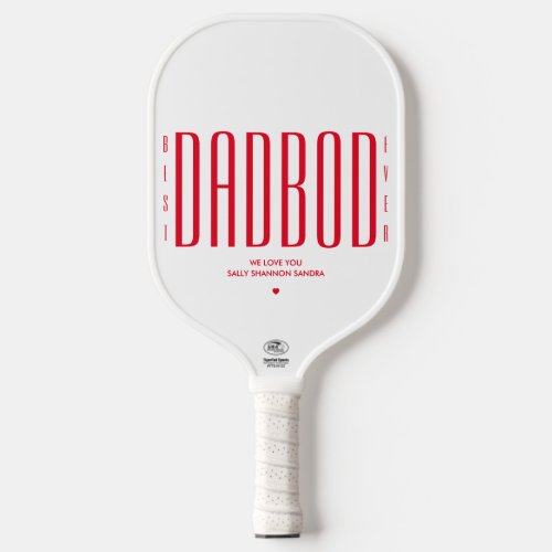 COOL BEST DAD BOD EVER Funny Fathers Day Pickleball Paddle