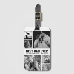 Cool Best Dad Ever Black and White Photo Collage Luggage Tag