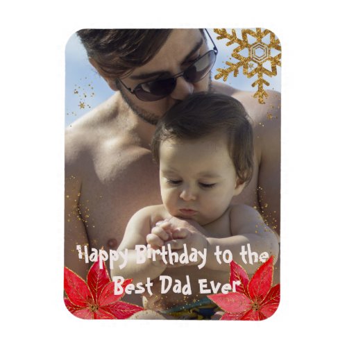 Cool Best Dad Ever Christmas Happy Birthday Photo Magnet