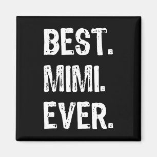 Cool Best Mimi Ever Family Funny Magnet
