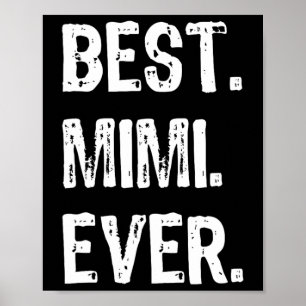 Cool Best Mimi Ever Family Funny Poster