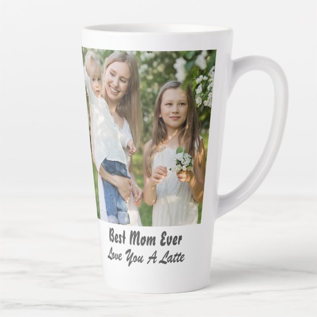 Cool Best Mom Ever Mother's Day Photo Latte Mug (Right)