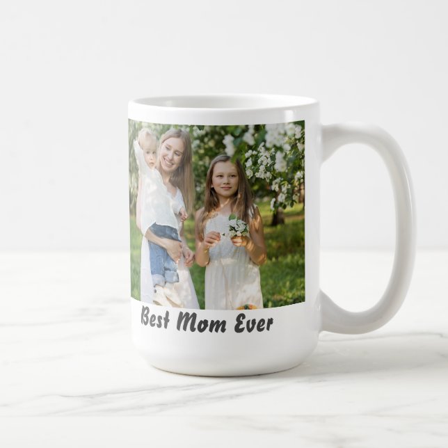 Cool Best Mom Ever Photo Coffee Mug (Right)