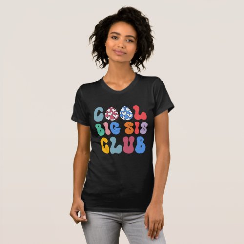 Cool Big Sis Club T_Shirt