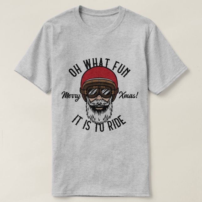Cool Biker Oh What Fun it is to Ride Merry Xmas T- T-Shirt (Design Front)