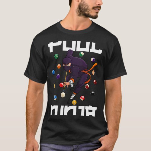 Cool Billiards Art For Men Women Pool Player Ninja T_Shirt